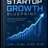 Startup Growth Blueprint