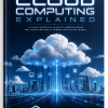 Cloud Computing Explained